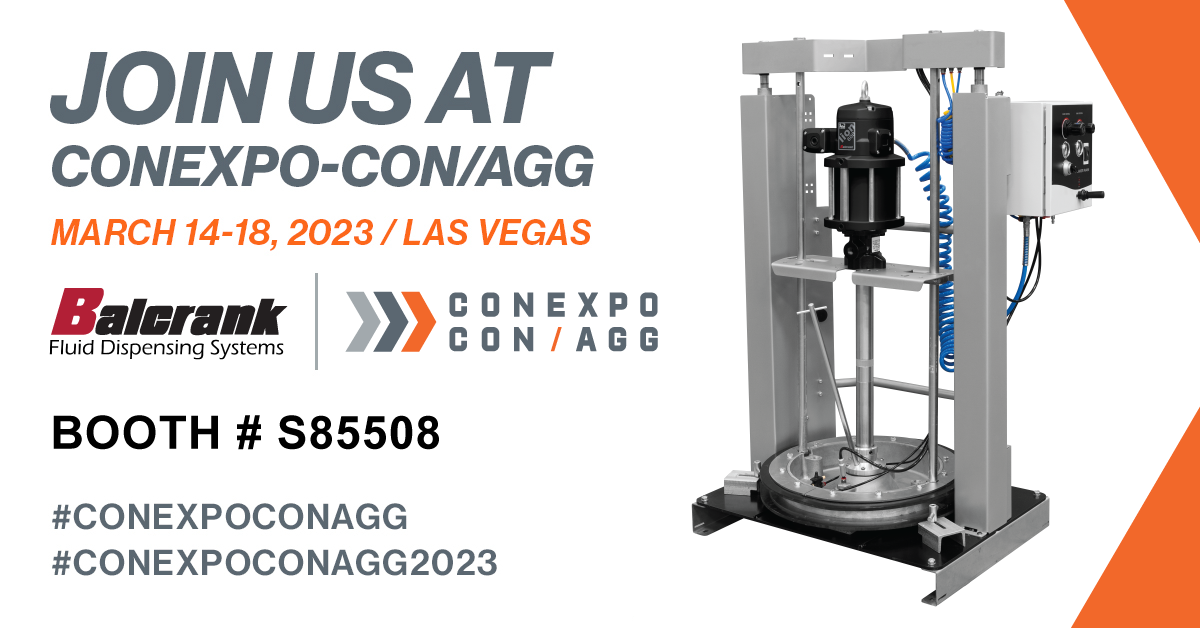 Balcrank Corporation - Join us at CONEXPO-CON/AGG - March 14-18, 2023 / Las Vegas - Balcrank Fluid Dispensing Systems logo - CONEXPO-CON/AGG logo - Booth # S85508 - #CONEXPOCONAGG #CONEXPOCONAGG2023 - Photo of Balcrank Lion™ 450, 40:1 grease pump inductor